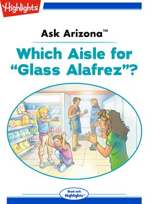 cover image of Ask Arizona: Which Aisle for "Glass Alafrez"?